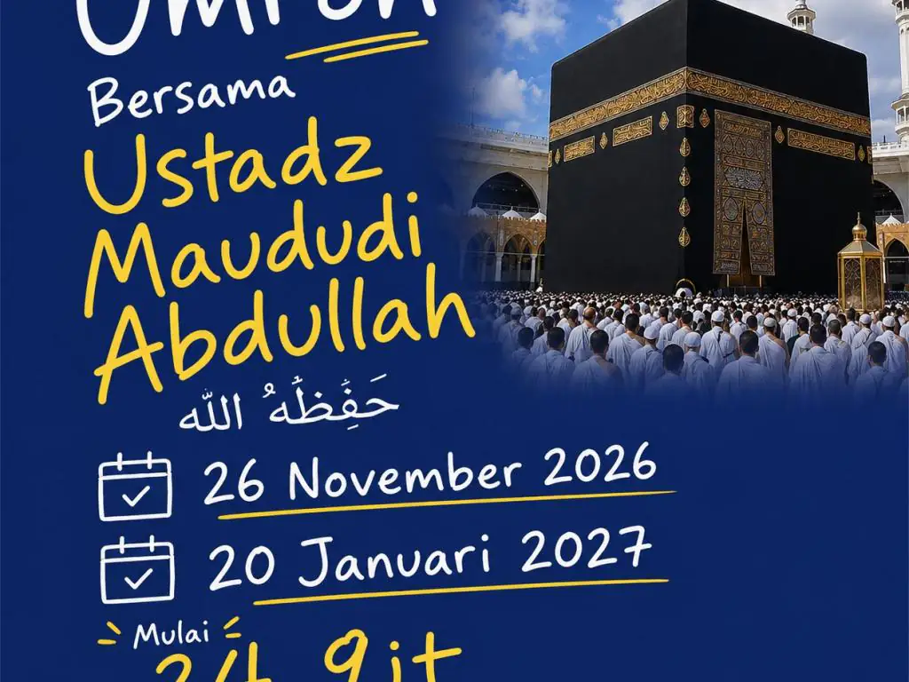 Paket Nyaman - Umroh Bersama Ustadz Maududi Abdullah 26 November 2026 - 26 November 2026