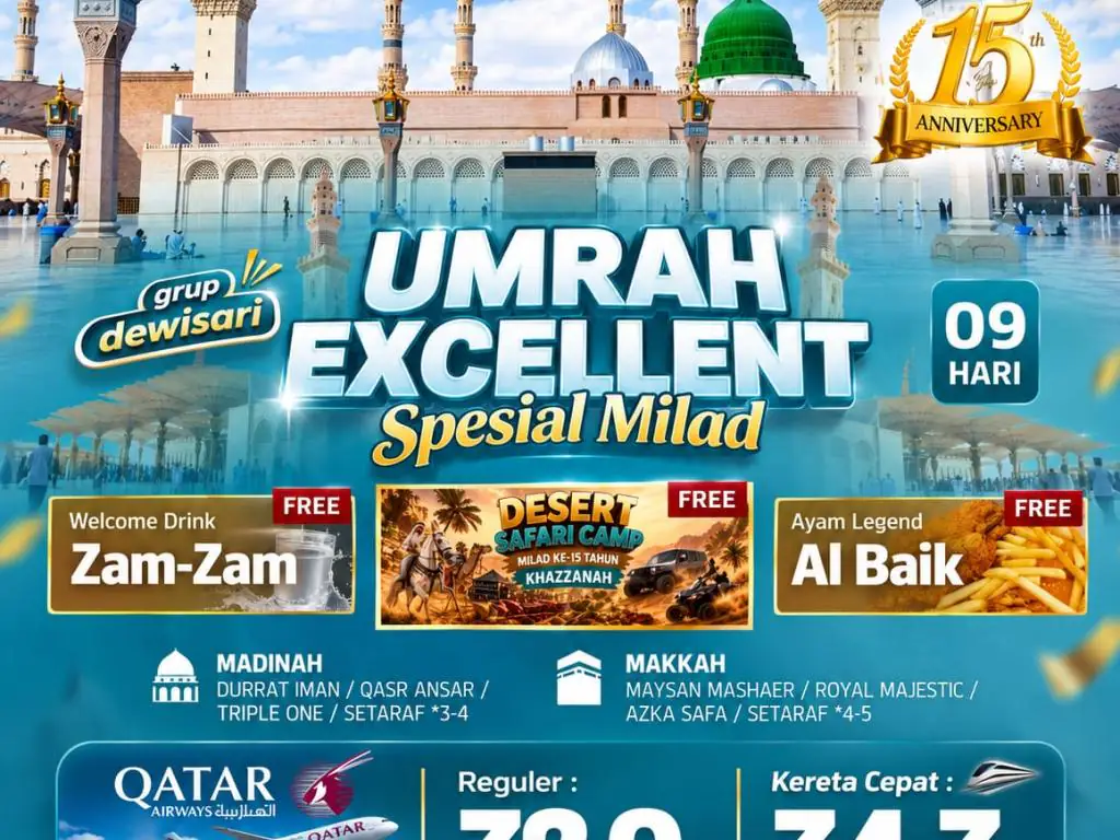 Umrah Excellent + Kereta Cepat 9 H By Qr (Spesial Milad )  Grup Dewi Sari