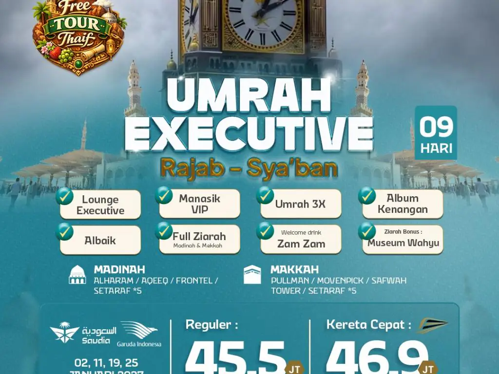 Umrah Executive 9 H By Sv / Ga Free Thaif ( Rajab - Sya'ban )