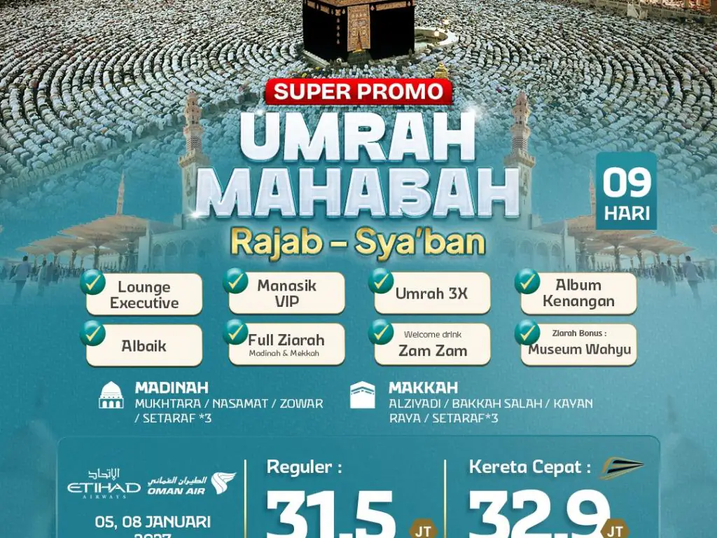 Umrah Mahabbah Super Promo + Kereta Cepat 9 H By Ey / Wy ( Sya'ban - Rajab )