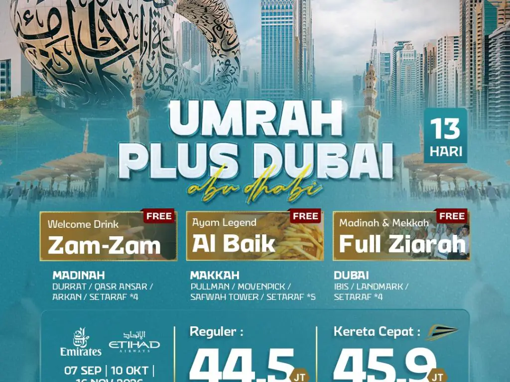 Umrah Plus Dubai + Kereta Cepat 13 H By Ek / Ey