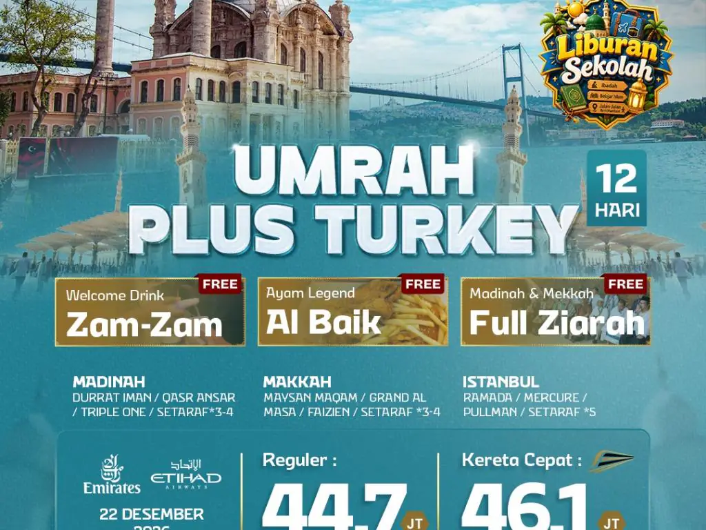 Umrah Plus Turkey 12 H By Ek / Ey (Liburan Sekolah )
