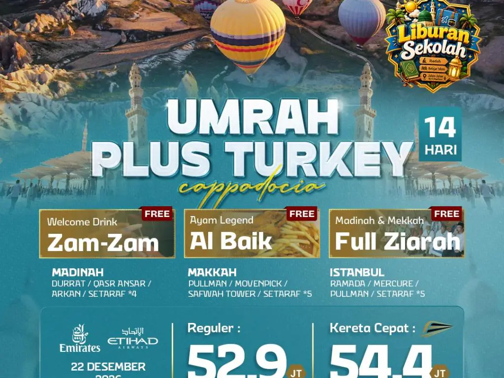 Umrah Plus Turkey Cappadocia 14 H By Ey / Ek (Liburan Sekolah )*5