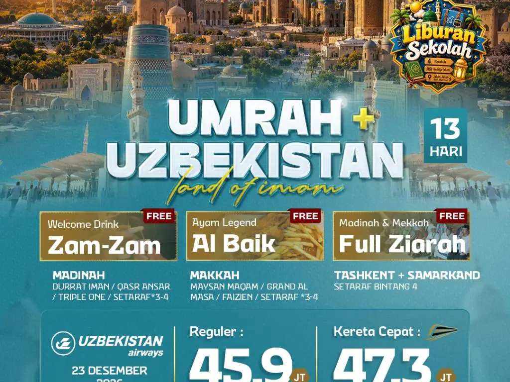 Umrah Plus Uzbekistan + Kereta Cepat  13 H By Hy ( Libur Sekolah ) *3