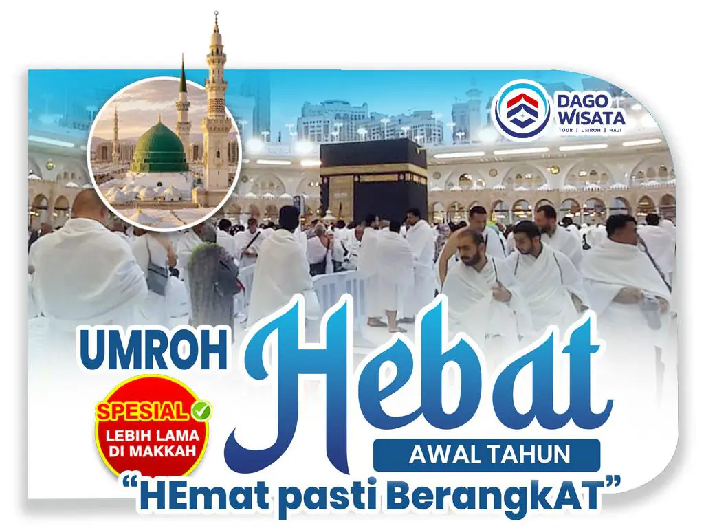 Umroh Awal Tahun Hebat 'Hemat Pasti Berangkat'