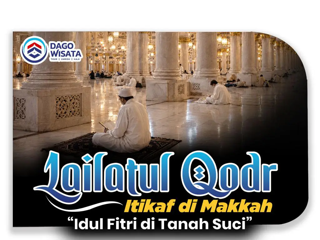 Umroh Lailatul Qodar 1448 H (Itikaf Di Mekkah)