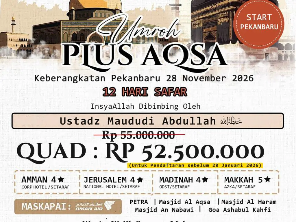 Umroh Plus Aqsa Keberangkatan Pekanbaru - 28 November 2026