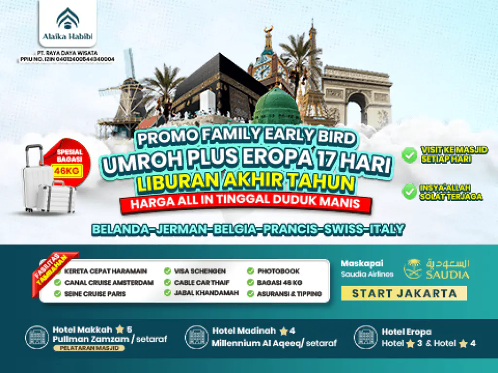 Umroh Plus Eropa 17 Hari Start Jakarta Liburan Akhir Tahun (22 Desember 2026)