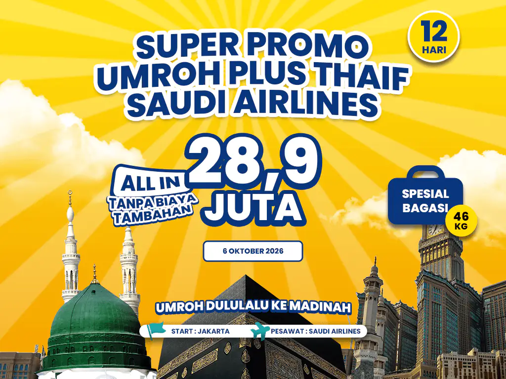 Umroh Plus Thaif 12 Hari Start Jakarta (06 Oktober 2026)