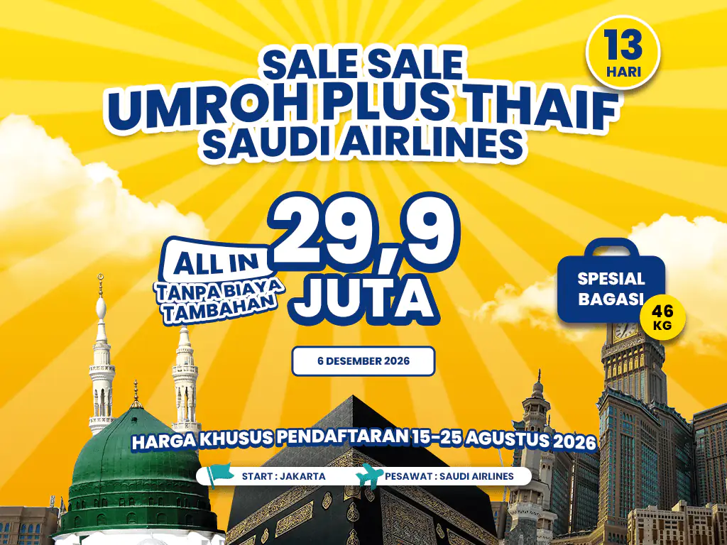 Umroh Plus Thaif 13 Hari Akhir Tahun Start Jakarta (06 Desember 2026)