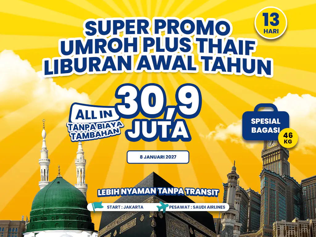 Umroh Plus Thaif 13 Hari Start Jakarta (08 Januari 2027)