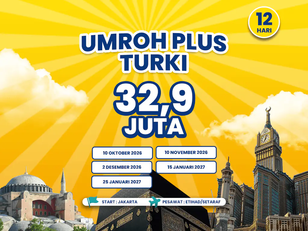 Umroh Plus Turki 12 Hari Start Jakarta (02 Desember 2026)