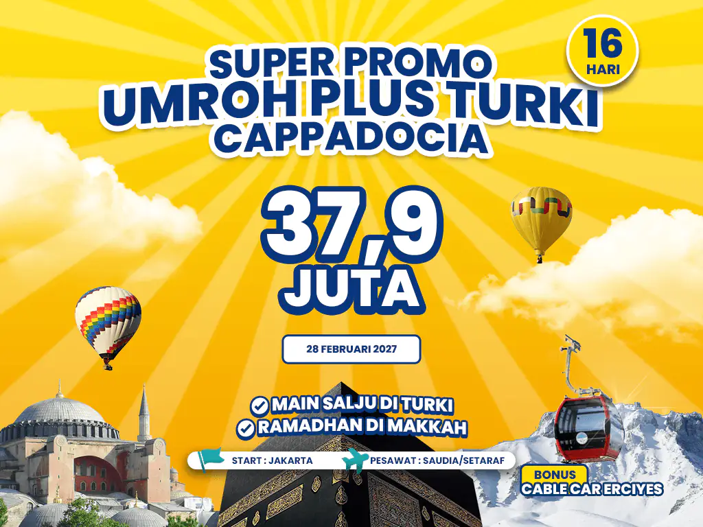 Umroh Plus Turki 16 Hari Main Salju - Ramadhan Mekkah Start Jakarta (28 Januari 2027)