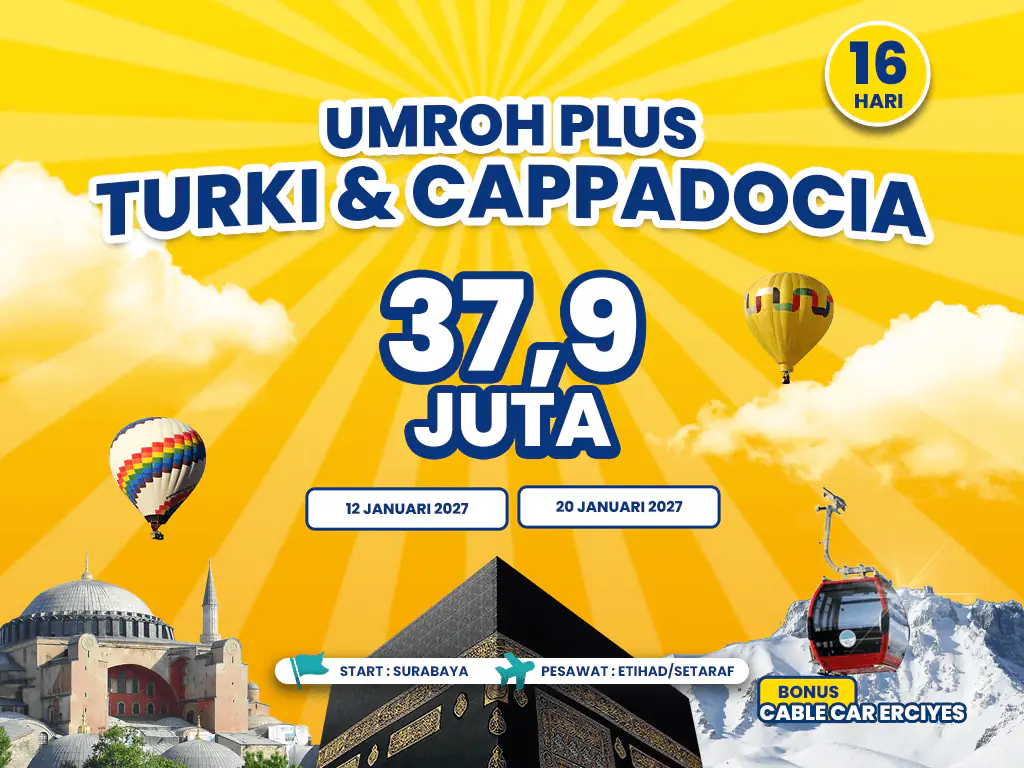 Umroh Plus Turki 16 Hari Start Surabaya Edisi Main Salju (20 Januari 2027)