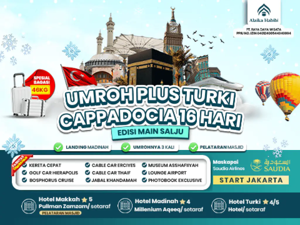Umroh Plus Turki Cappadocia 16 Hari Start Jakarta Edisi Main Salju (22 Desember 2026)