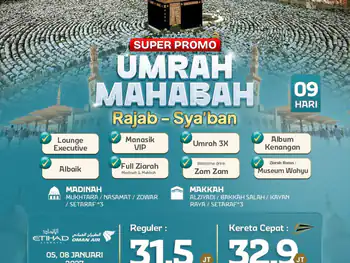 Umrah Mahabbah Super Promo 9 H By Ey / Wy ( Sya'ban - Rajab )