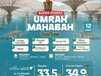 Umrah Mahabbah Super Promo + Kereta Cepat  12 H By Ey / Wy ( Sya'ban )