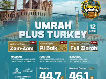 Umrah Plus Turkey 12 H By Ek / Ey (Liburan Sekolah )
