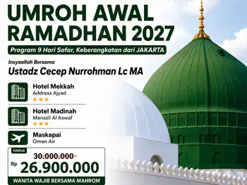 Umroh Awal Ramadhan 2027 - 09 Februari 2027