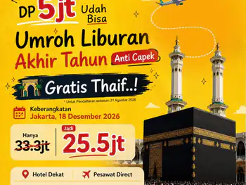 Umroh Liburan Akhir Tahun 9 Hari (18 Desember 2026) - 18 Desember 2026