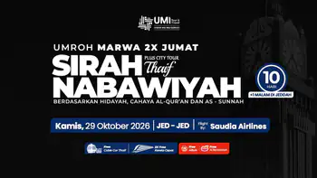 Umroh Marwa 2x Jumat Sirah Nabawiyah Plus Thaif 10 Hari 29 Oktober 2026