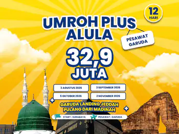 Umroh Plus Al Ula & Thaif 12 Hari Start Surabaya By Garuda (05 Oktober 2026)