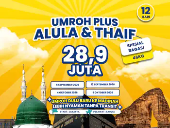 Umroh Plus Alula & Thaif 12 Hari Start Jakarta (03 Oktober 2026)