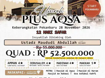 Umroh Plus Aqsa Keberangkatan Pekanbaru - 28 November 2026