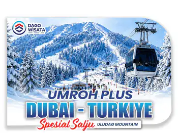 Umroh Plus Dubai-turkiye Spesial Salju