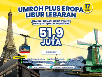 Umroh Plus Eropa 17 Hari Start Jakarta Libur Lebaran 2027 (13 Maret 2027)