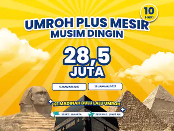 Umroh Plus Mesir 10 Hari Musim Dingin Start Jakarta (05 Januari 2027)
