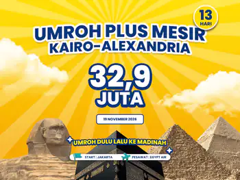 Umroh Plus Mesir 13 Hari Kairo & Alexandria Start Jakarta (Umroh Dulu) (19 November 2026)