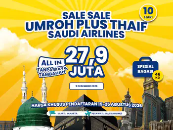 Umroh Plus Thaif 10 Hari Start Jakarta (Umroh Dahulu Lalu Ke Madinah) (09 Desember 2026)