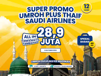 Umroh Plus Thaif 12 Hari Start Jakarta (06 Oktober 2026)