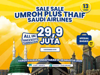 Umroh Plus Thaif 13 Hari Akhir Tahun Start Jakarta (06 Desember 2026)