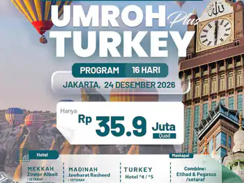 Umroh Plus Turkey Cappadocia 24 Desember 2026 - 24 Desember 2026