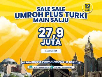 Umroh Plus Turki 12 Hari Start Kuala Lumpur (04 Januari 2027)