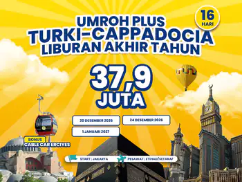 Umroh Plus Turki 16 Hari Main Salju Liburan Akhir Tahun Start Jakarta (27 Desember 2026)